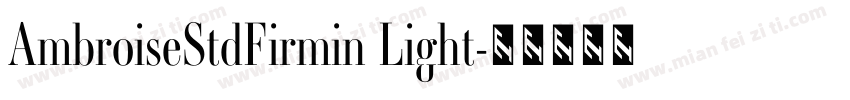AmbroiseStdFirmin Light字体转换